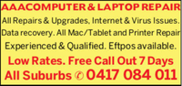 AAA COMPUTER &amp; LAPTOP REPAIRSOLUTIONS OF ALL COMPUTER PROBLEMS!All Repairs &amp; Upgrades, Internet...