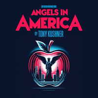 ANGELS IN AMERICA: A Gay Fantasia on National ThemesPart 1: Millennium ApproachesPart 2:...
