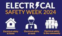 Electrical Safety WeekSAFETY WEEK 2024Electrical safety at homeElectrical safety at workElectrical...