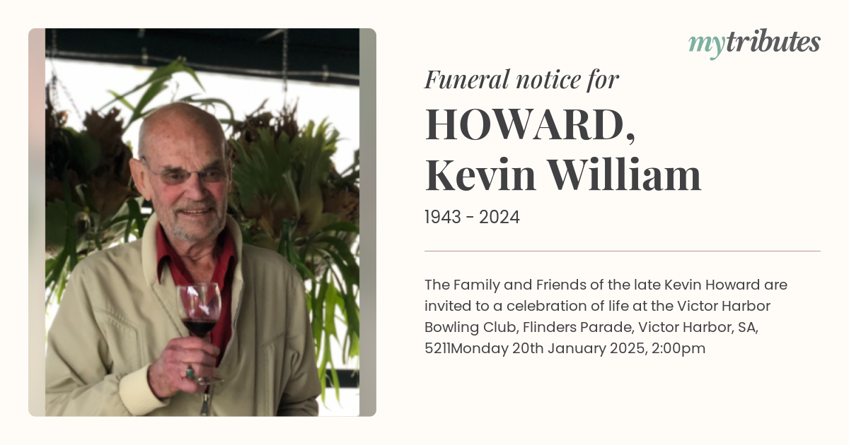 Celebrating the Life of Kevin William Howard: A Tribute to a Beloved Icon