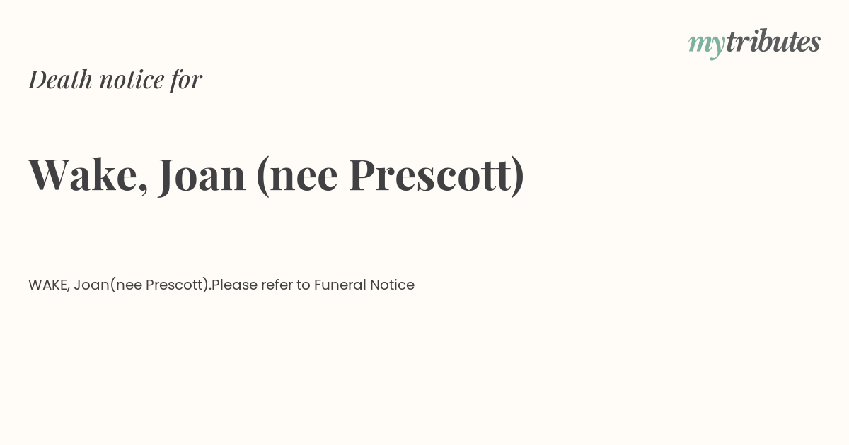 Wake, Joan (nee Prescott) Death Notices Darwin The Mercury