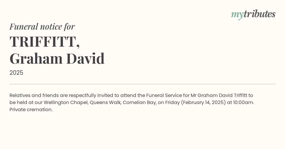 Graham David Triffitt Funeral Service: Celebrating a Life