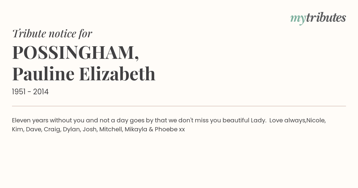 Remembering Pauline Elizabeth Possingham: A Timeless Legacy of Love and Elegance