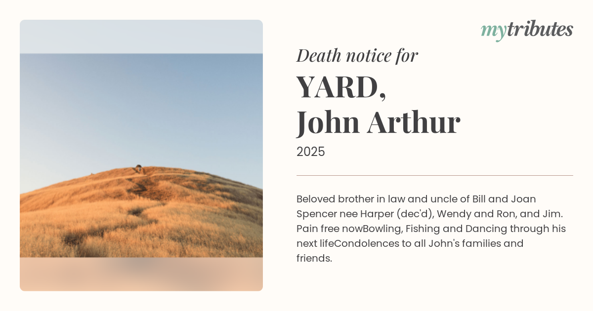 Vale John Arthur YARD: A Life Well-Lived, Remembered with Love