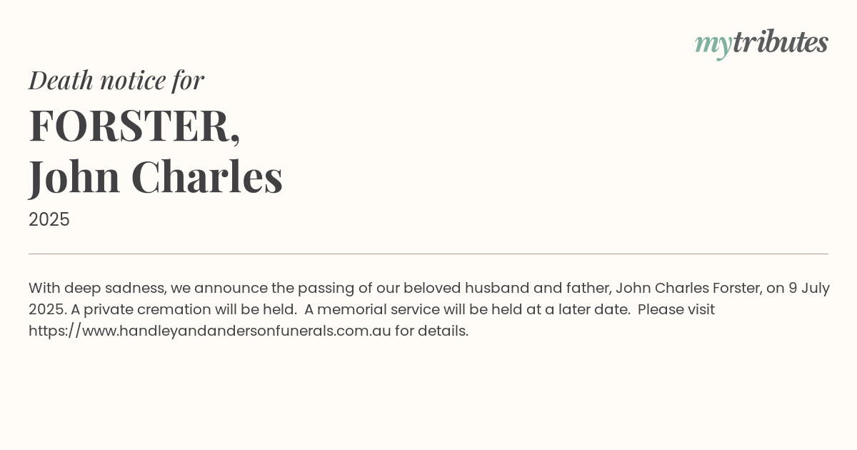 Tributes Flow for Forster Resident, John Charles Forster