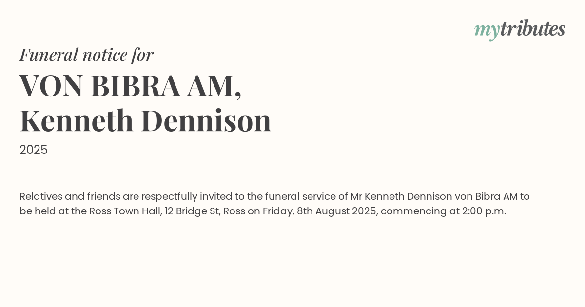 Tributes Flow for Kenneth Dennison von Bibra AM: A Celebration of Life in Ross