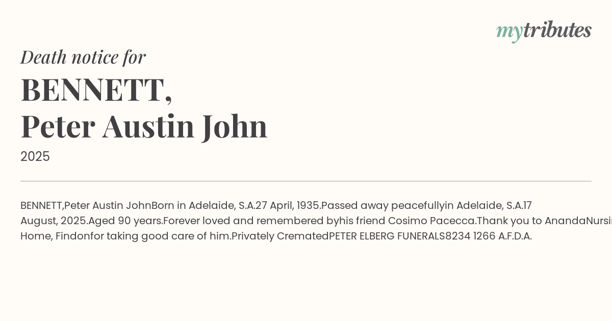 Peter Bennett (1935 - 2025): A Life Well Lived in Adelaide
